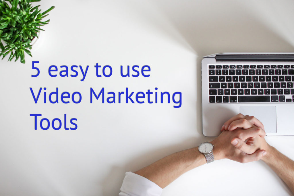 5-easy-to-use-video-marketing-tools